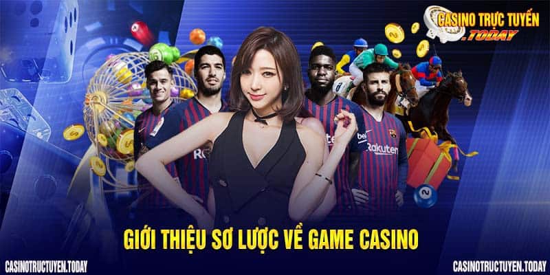 Game Casino - Thiên Đường Giải Trí