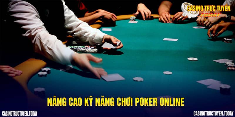 Một số biện pháp nâng cao kỹ năng khi chơi poker online